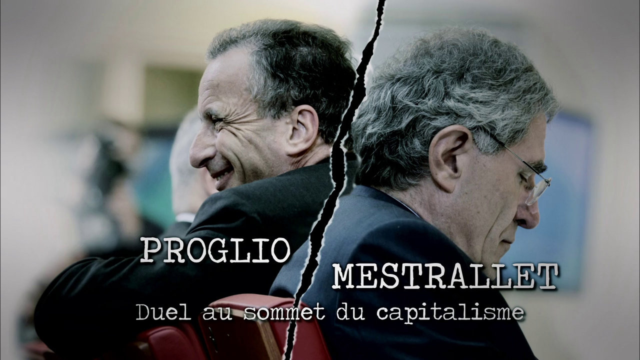 Rediffusion de «Proglio-Mestrallet, duel au sommet du capitalisme»